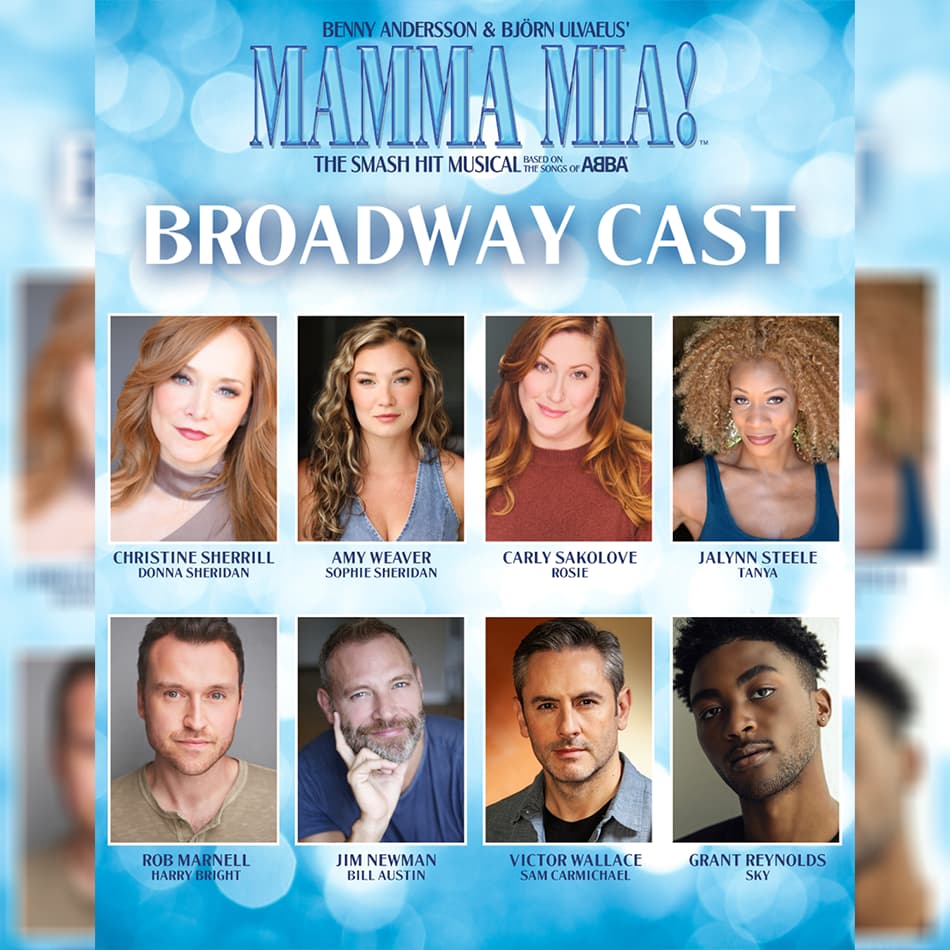 MAMMA MIA! Broadway Cast Announced! MAMMA MIA! Broadway Cast Announced!